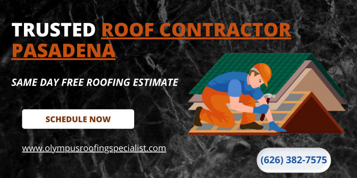 Trusted Roofing Contractor Near Pasadena