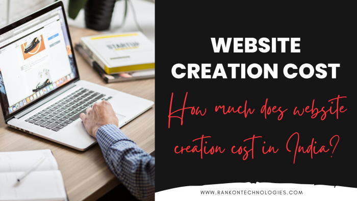 Website Creation Cost: How Much Does Website Development Cost in India?