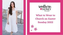 A Outfits Guide: What to Wear This Easter in Church – Southern Honey Boutique