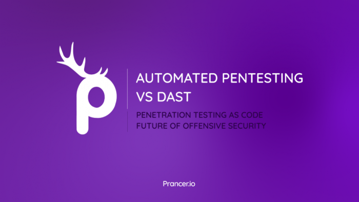 Automated Pentesting vs Dynamic Application Security Testing (DAST)
