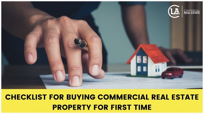 Checklist for Buying Commercial Real Estate Property for First Time – CLA Realtors