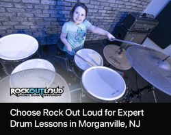 Choose Rock Out Loud for Expert Drum Lessons in Morganville, NJ