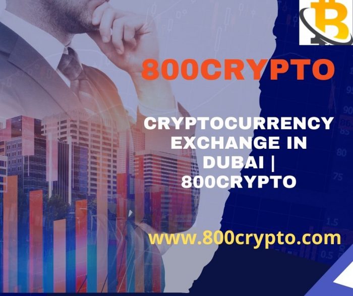 Cryptocurrency Exchange in Dubai | 800crypto