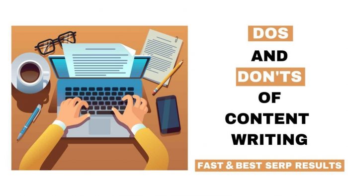 Know The Dos and Don’ts For Content Writing