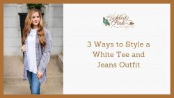 3 Ways to Wear a White T-Shirt and Jeans Outfit – Tickled Pink Boutique