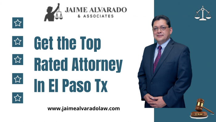 Get the Top Rated Attorney In El Paso Tx