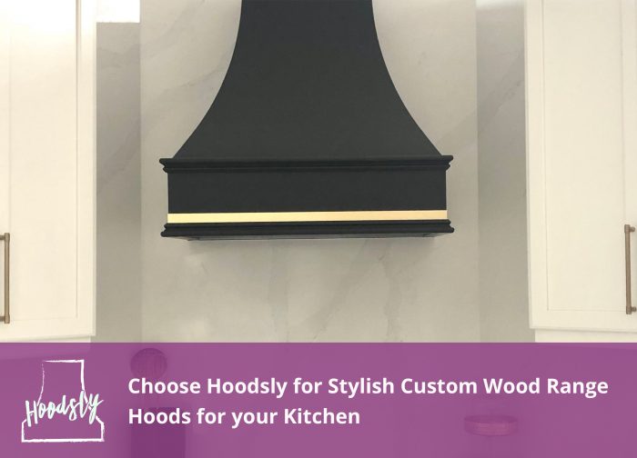 Choose Hoodsly for Stylish Custom Wood Range Hoods for your Kitchen