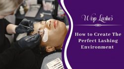 How to Create a Lashing-Friendly Environment – Wisp Lash Lounge