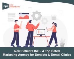 New Patients INC – A Top Rated Marketing Agency for Dentists & Dental Clinics