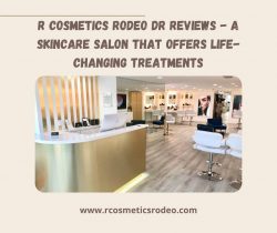 R cosmetics rodeo dr reviews – A Skincare Salon that Offers Life-Changing Treatments