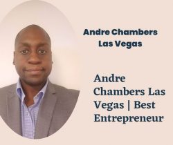 Andre Chambers Las Vegas | Best Entrepreneur
