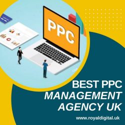 Best PPC Management Agency UK – Royal Digital