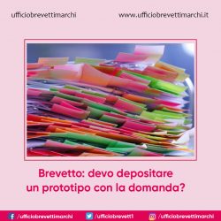 Brevetto: devo depositare un prototipo con la domanda?