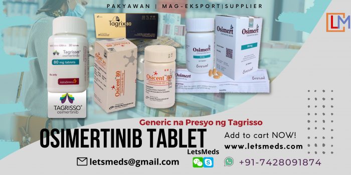 Indian Osimertinib Tablet Exporter | Pangkalahatang Presyo ng Tagrisso Wholesale sa Pilipinas
