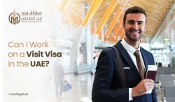 Can I Work On A Visit Visa In The UAE? – Know The Law