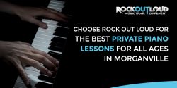 Choose Rock Out Loud for the best Private Piano Lessons for all ages in Morganville