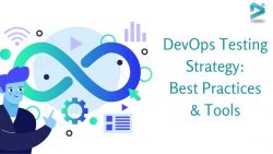 Best Practices & Tools For DevOps Testing Strategy