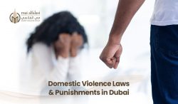 Domestic Violence Laws & Punishments In Dubai