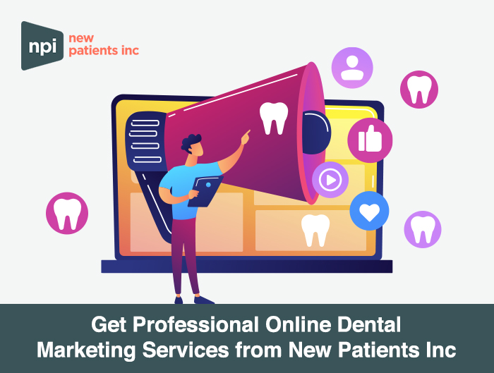 Get Professional Online Dental Marketing Services from New Patients Inc