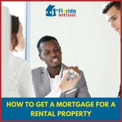 How to Get a Mortgage for a Rental Property – 1st Florida Mortgage