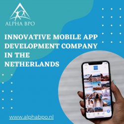 Innovative Mobile App Development Company in The Netherlands – Alpha BPO
