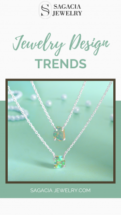 Opal Jewelry Design | Trending Jewelry | Sagacia Jewelry