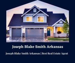Joseph Blake Smith Arkansas | Best Real Estate Agent