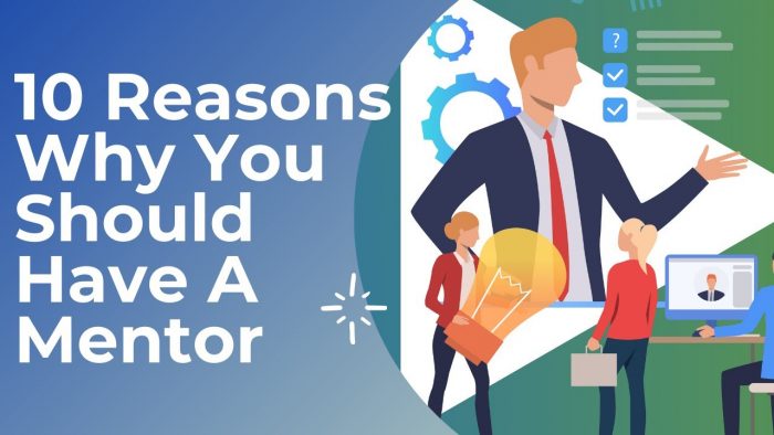 Why We Should Have A Mentor