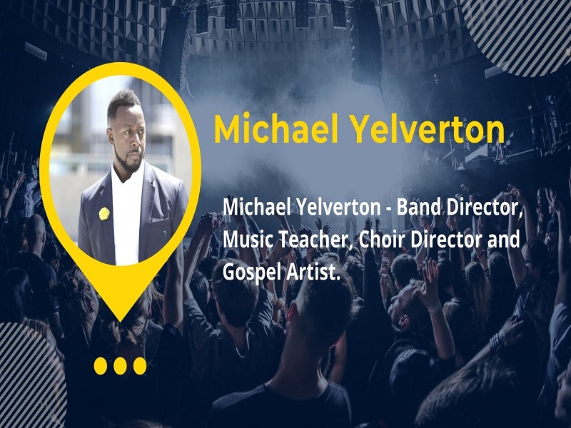 Michael Yelverton – Band Director, Gospel artist