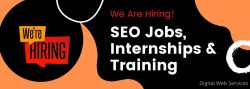 We’re Hiring.‼ Are You Looking For SEOJobs, Internships & Training?