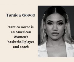 Tamica Goree is an American Women’s basketball player and coach