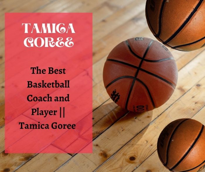 The Best Basketball Coach and Player || Tamica Goree