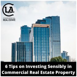 6 Tips on Investing Sensibly in Commercial Real Estate Property – CLA Realtors