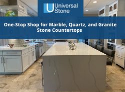 Universal Stone – One-Stop Shop for Marble, Quartz, and Granite Stone Countertops