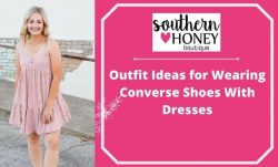 Best Ideas on How to Wear Converse Shoes with Dresses – Southern Honey Boutique