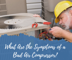 What Are the Symptoms of a Bad Air Compressor?