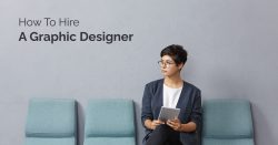 Short Yet Detailed Guide To Hire A Graphic Designer in 2022
