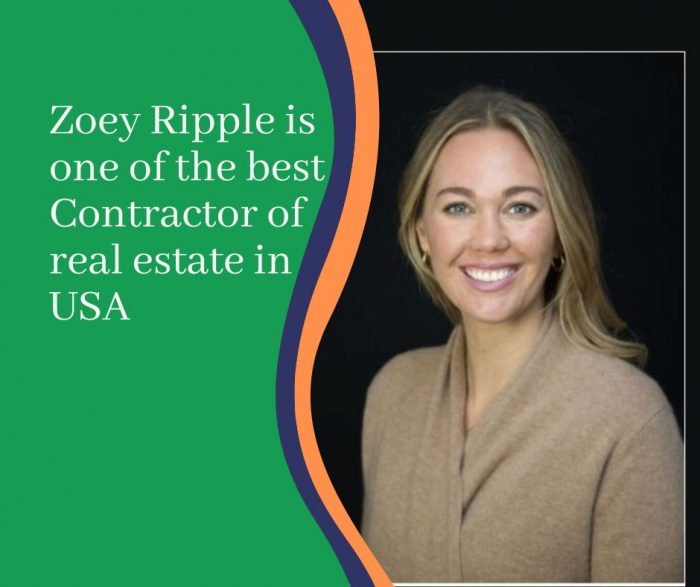Zoey Ripple is one of the best Contractor of real estate in USA