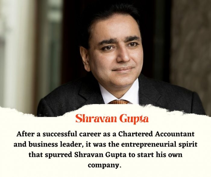 A Profile of a Successful Businessman: Shravan Gupta