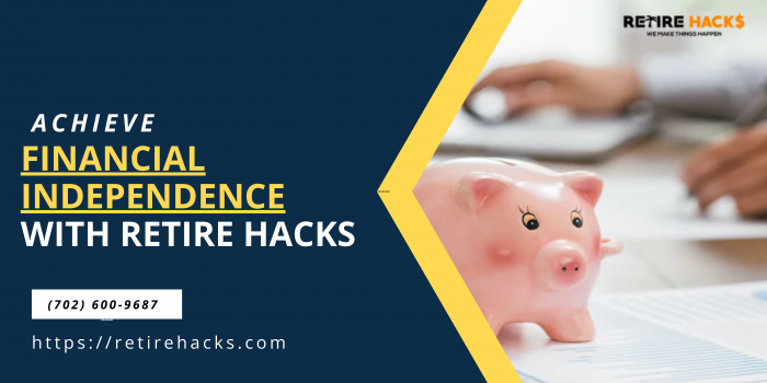 Achieve Financial Independence With Retire Hacks