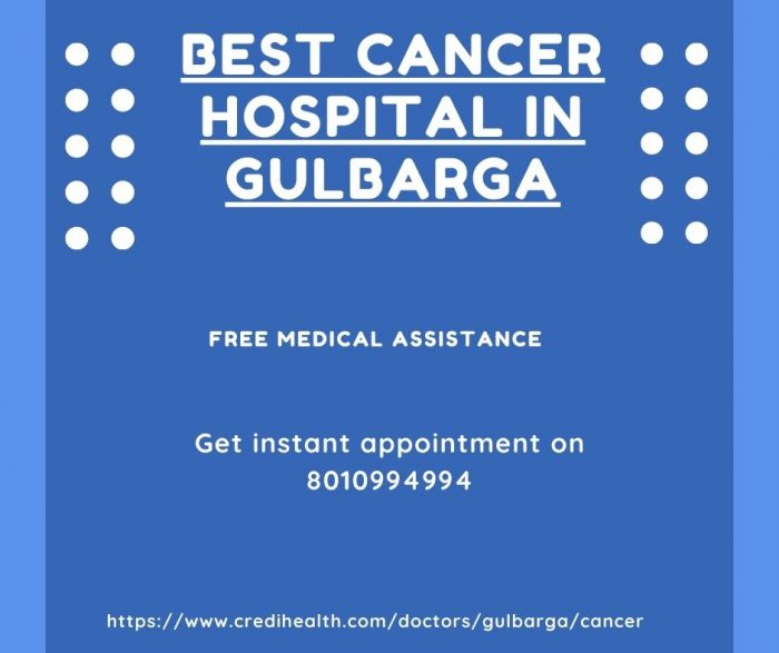 Best Cancer Doctor in Gulbarga