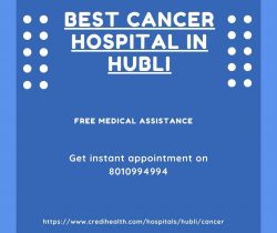 Best Cancer Hospital in Hubli