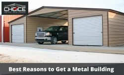 Top Best Reasons to Get a Metal Building – Choice Metal Buildings