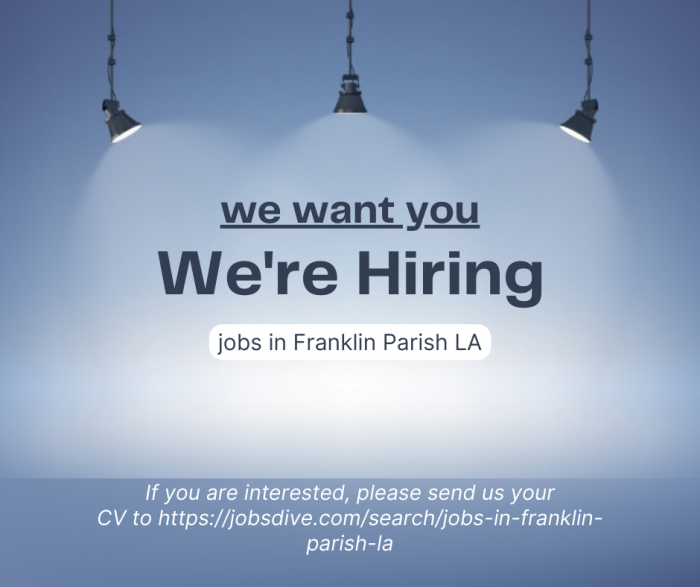 hiring in Franklin Parish LA