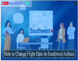 Change Flight Date On Southwest My Airlines