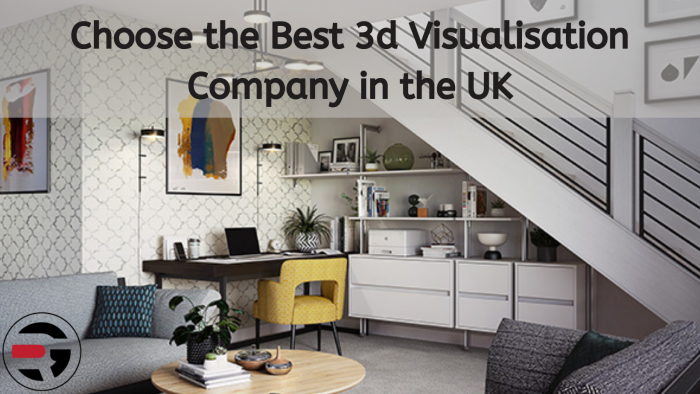 Choose the Best 3d Visualisation Company in the UK