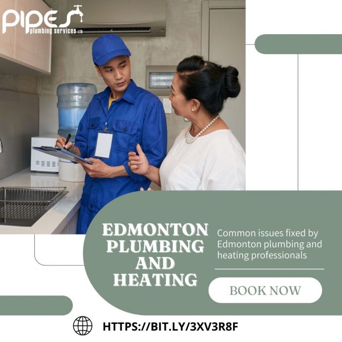 Common issues fixed by Edmonton plumbing and heating professionals