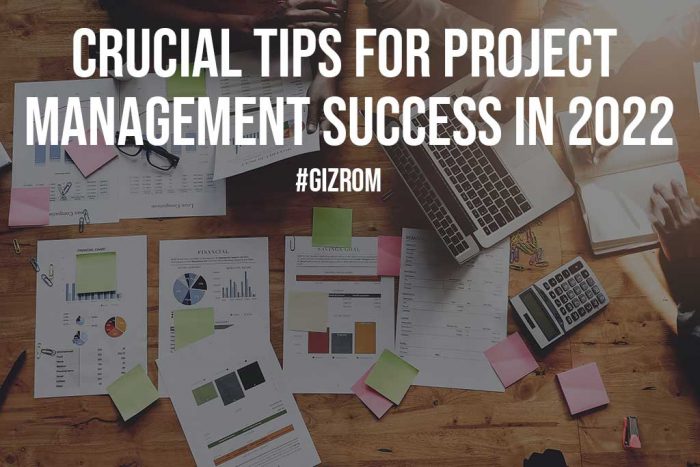 Crucial Tips For Project Management Success In 2022