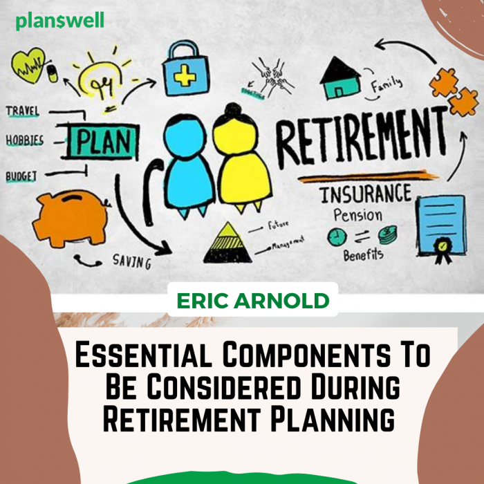 Eric Arnold – Create an Effective Retirement Plan