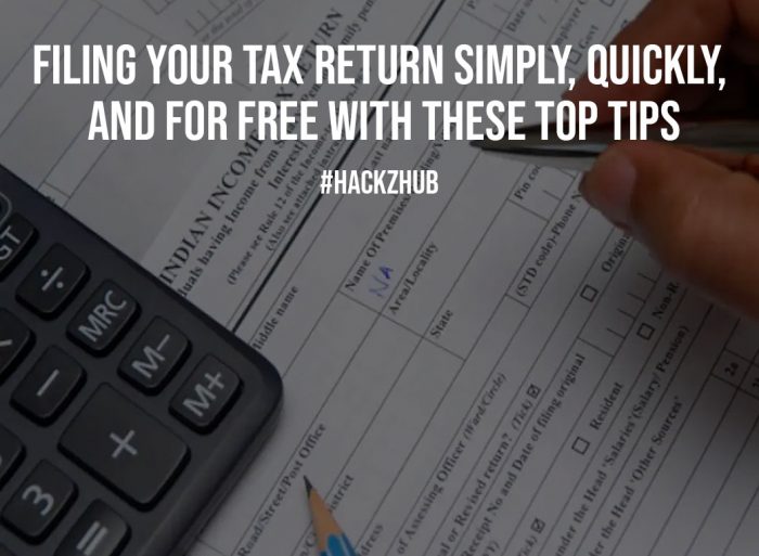 Filing Your Tax Return Simply, Quickly, And For Free With These Top Tips